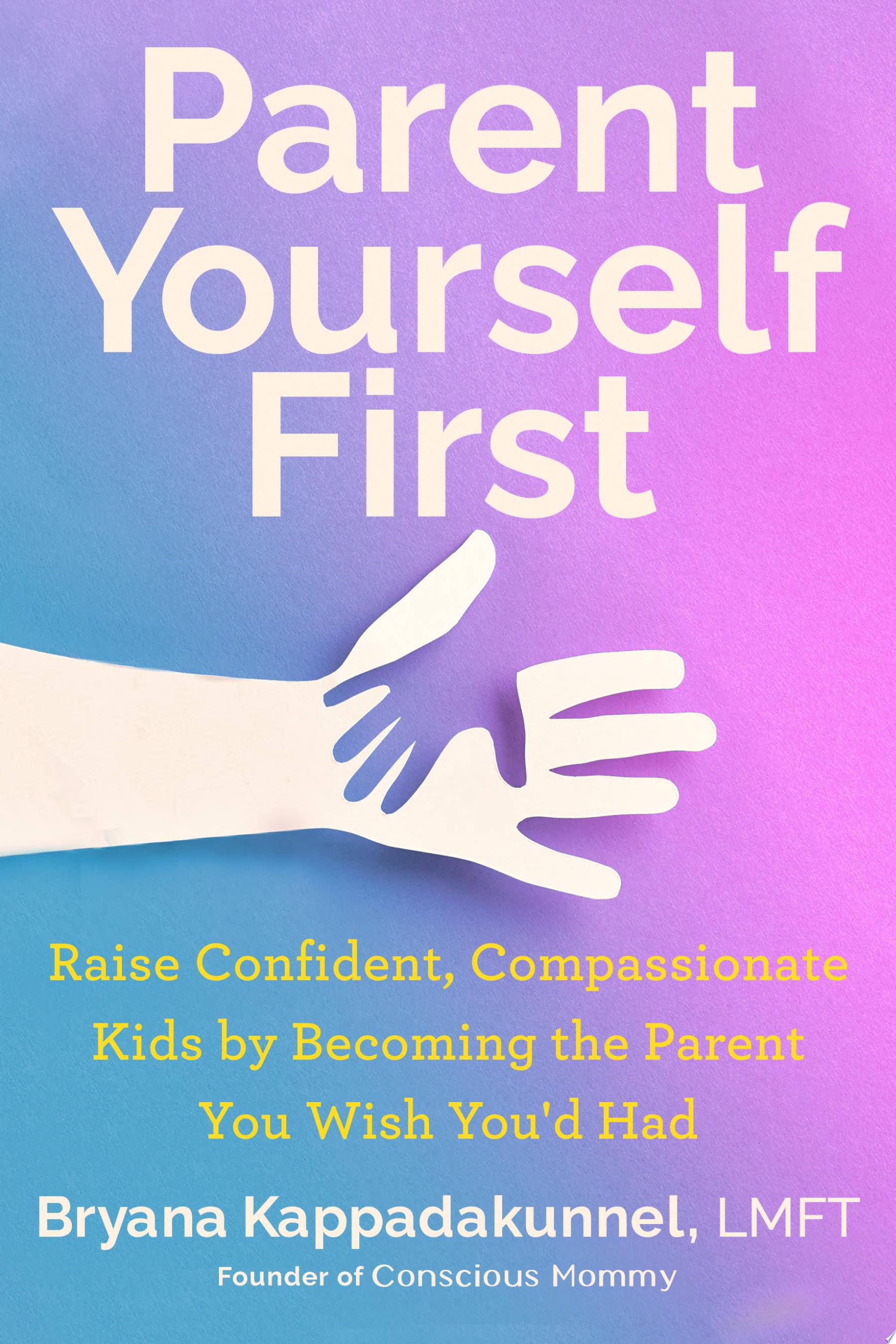 Image for "Parent Yourself First"