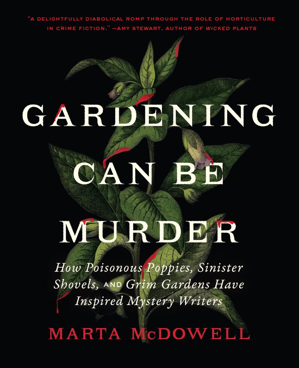 Book cover for "Gardening Can Be Murder" by Marta McDowell