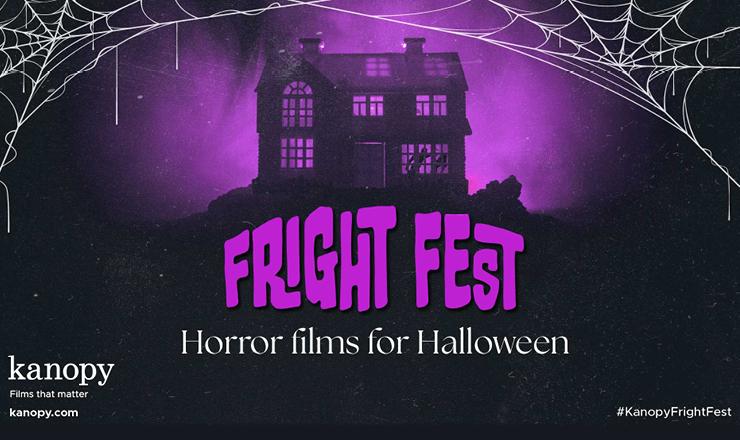 Fright Fest. Horror Films for Halloween. Kanopy.