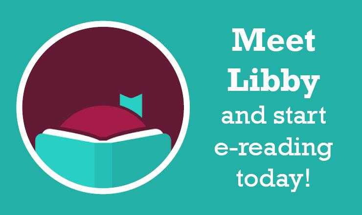 Meet Libby and start e-reading today!